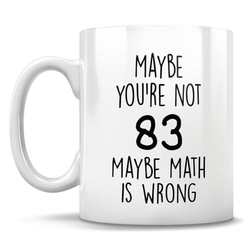 Funny 83 Age Birthday gift mug cup - Personalized Cup